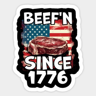 4th of July Independence Day USA Beef'n Since 1776 Sticker